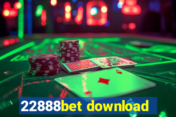 22888bet download